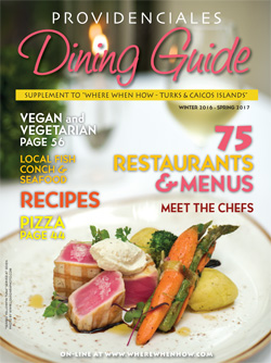 Read our 2017 issue of Providenciales Dining Guide magazine!