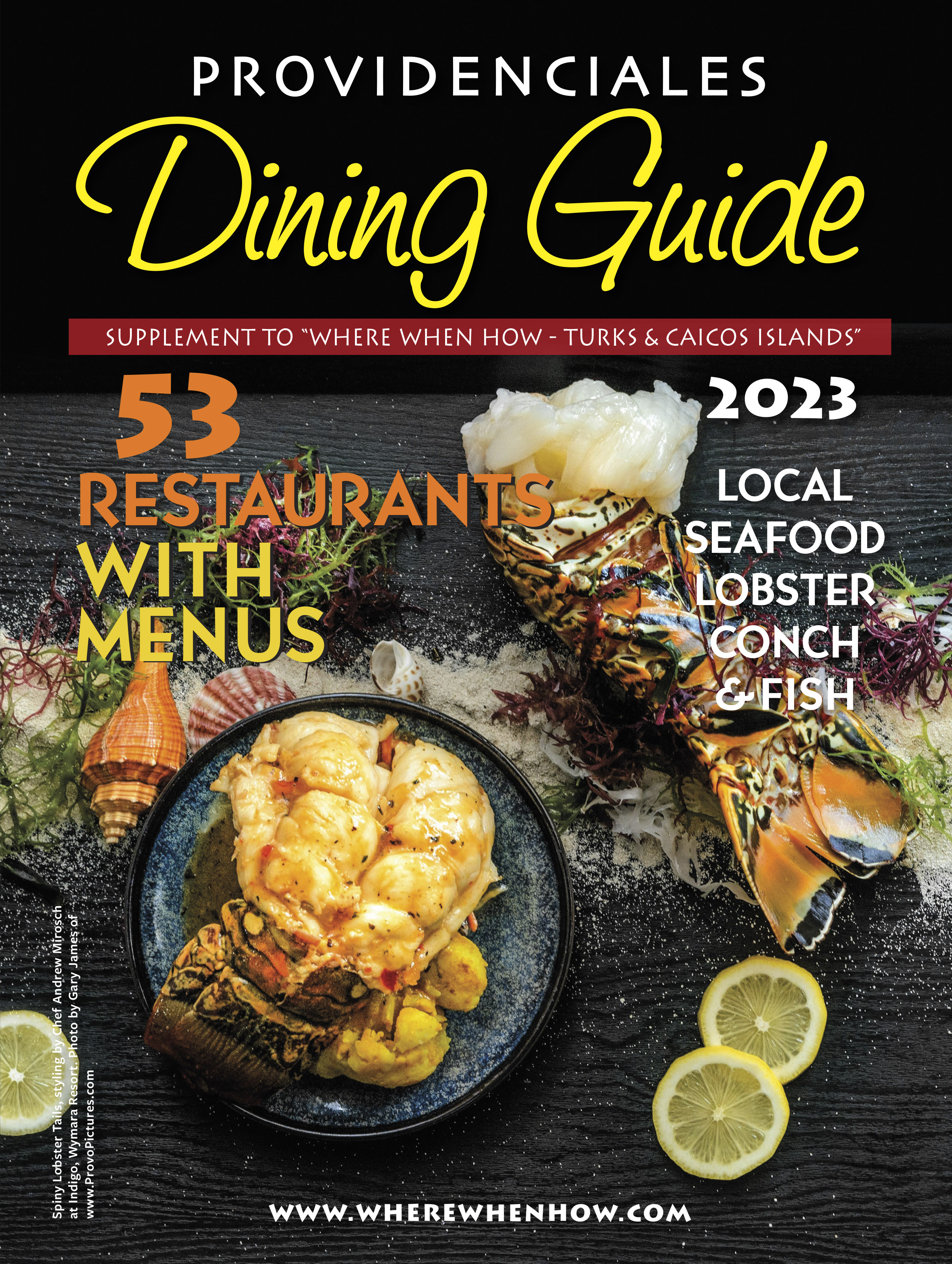 Read our Providenciales Dining Guide 2023 and plan your mouth-watering Turks and Caicos dining experience!